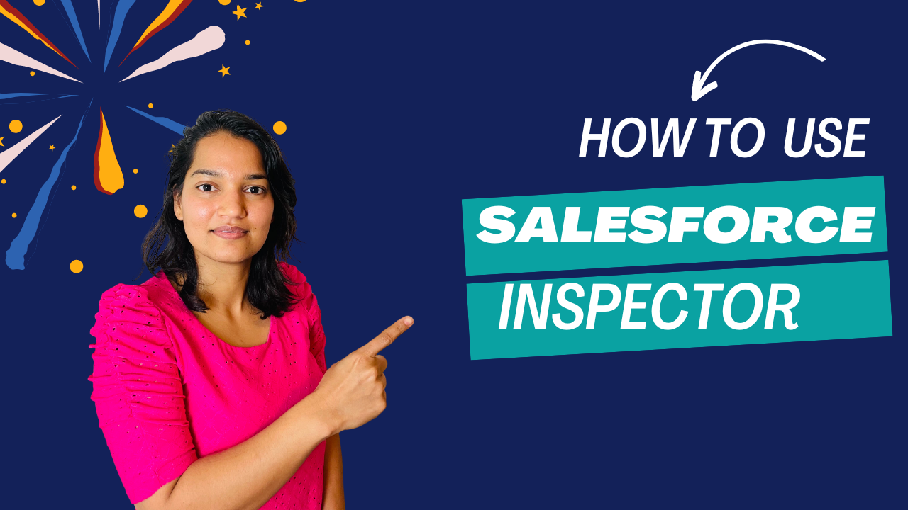 How to use Salesforce inspector