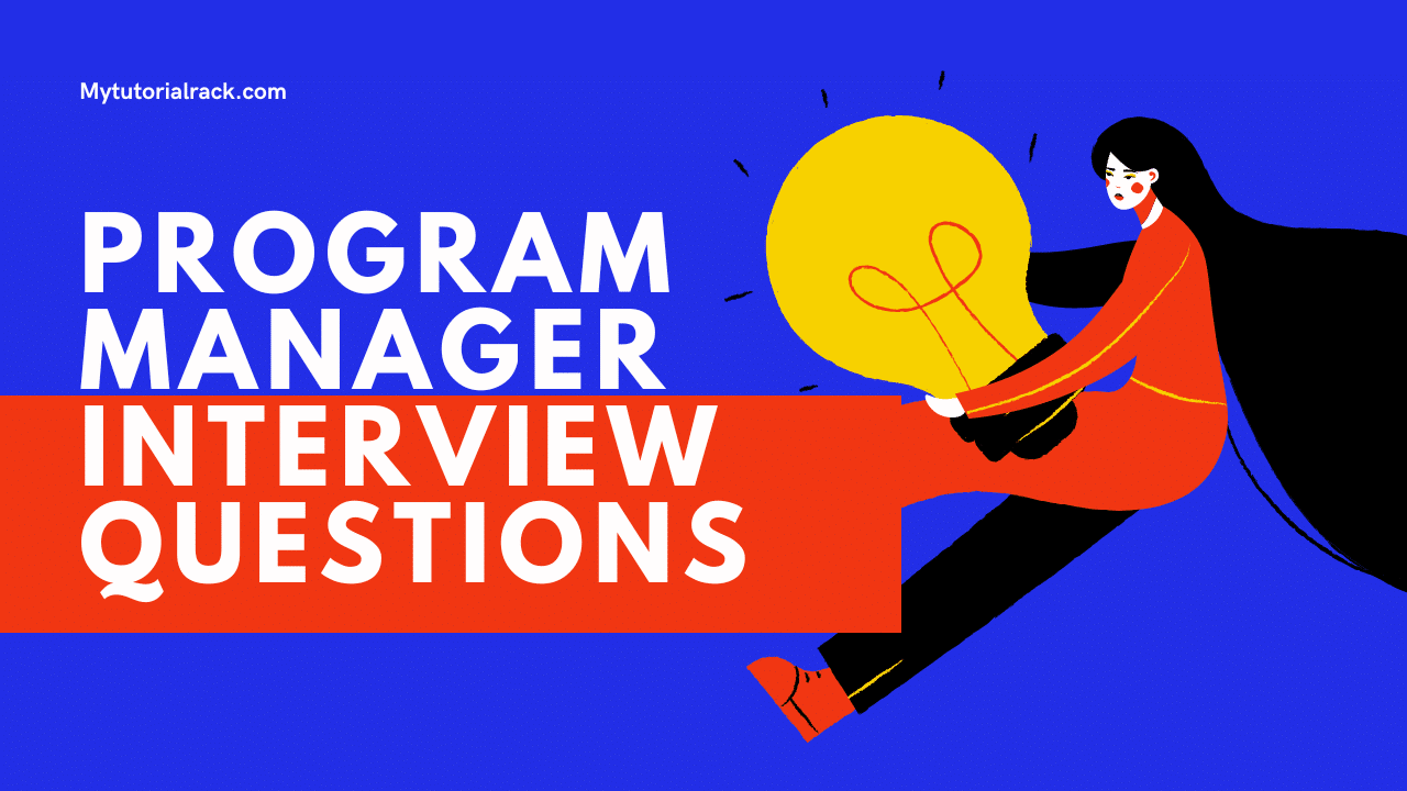 Program Manager Interview Questions