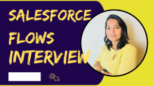 Salesforce flows interview questions