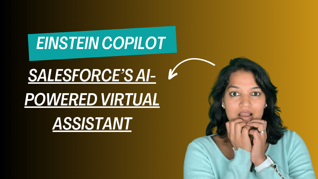 Einstein Copilot: Salesforce’s AI-Powered Virtual Assistant