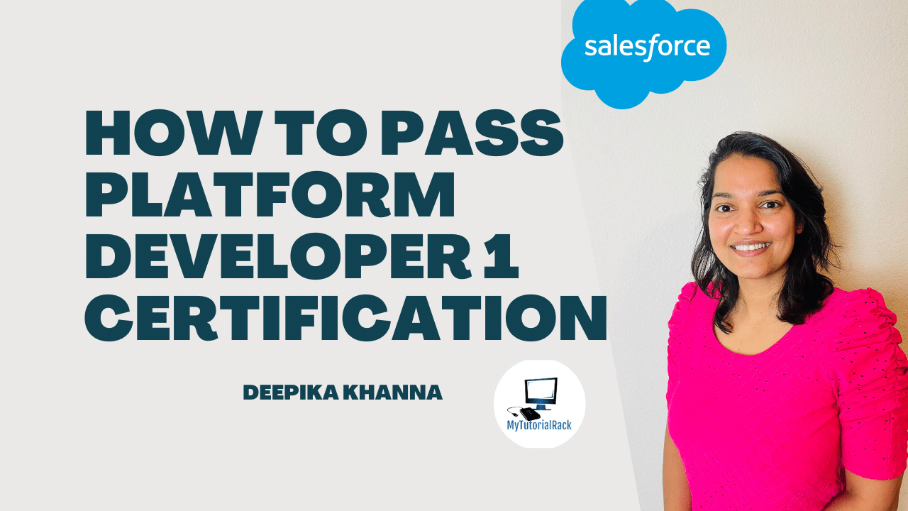 How to pass Salesforce Platform Developer 1 Certification